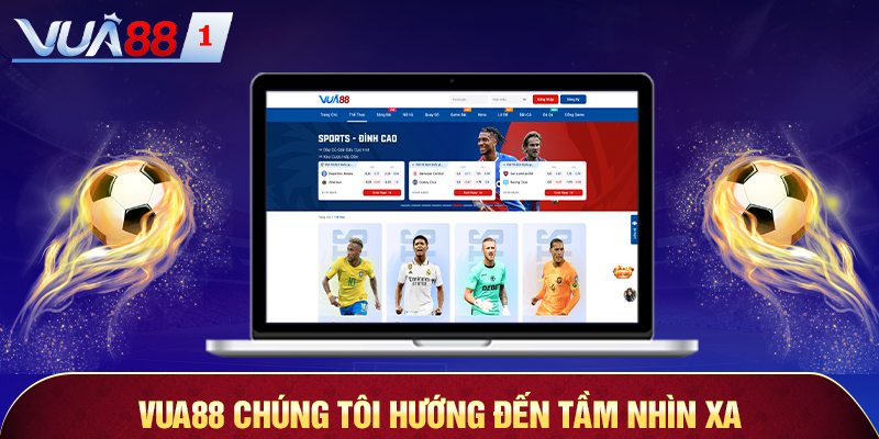vua88 - chúng tôi hướng đến tầm nhìn xa